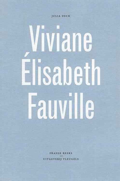 Viviane Elisabeth Fauville 9789078627227 Deck Julia, Boeken, Romans, Gelezen, Verzenden