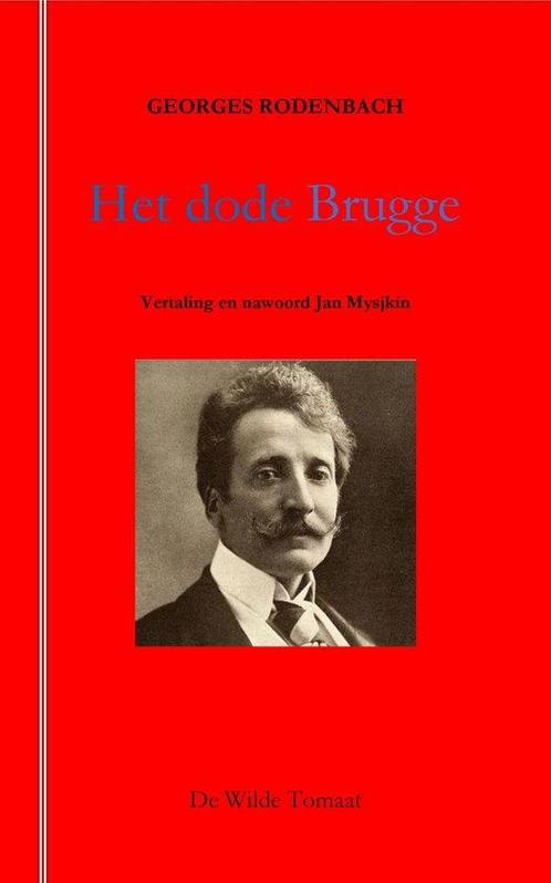 9789082995992 Het dode Brugge Georges Rodenbach, Boeken, Romans, Nieuw, Verzenden