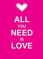 All You Need Is Love 9781849531306 Summersdale, Verzenden, Gelezen, Summersdale