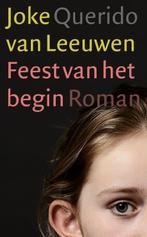 Feest van het begin 9789021442013 Joke van Leeuwen, Boeken, Verzenden, Gelezen, Joke van Leeuwen