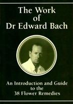 The Work of Dr Edward Bach - An Introduction and Guide to, Boeken, Taal | Engels, Gelezen, Verzenden