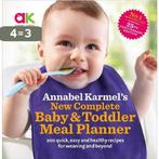 Complete Baby & Toddler Meal Plan 4th 9780091924850, Verzenden, Gelezen, Annabel Karmel