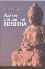 Wakker Worden Met Boeddha 9789077942321 Frans Goetghebeur, Boeken, Gelezen, Frans Goetghebeur, Verzenden