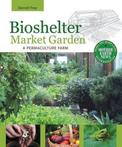 9780865716780 Bioshelter Market Garden Darrell Frey
