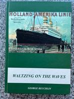 Waltzing on the waves – Holland Amerika Lijn, Boeken, Verzenden, Gelezen, George Reuchlin, Boot