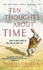 Ten Thoughts About Time (New Edition) 9781845290504, Boeken, Verzenden, Gelezen, Bodil Jönsson