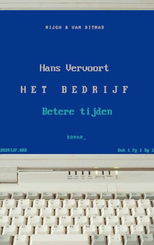 Betere tijden / Het bedrijf / 2 9789038890975 Hans Vervoort, Boeken, Romans, Zo goed als nieuw, Verzenden