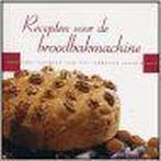 Recepten Voor De Broodbakmachine 9789059641594, Gelezen, Francis van Arkel, Verzenden