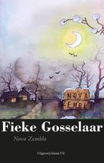 Nova Zembla 9789491065545 Fieke Gosselaar, Boeken, Verzenden, Zo goed als nieuw, Fieke Gosselaar
