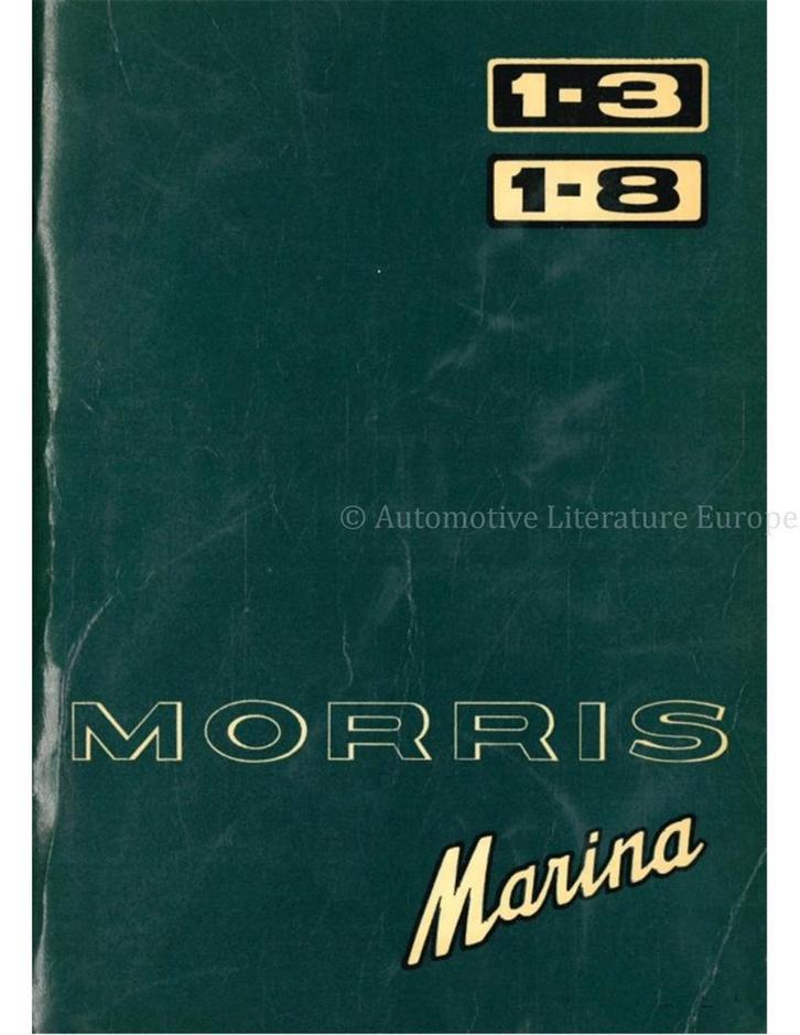 1974 MORRIS MARINA 1.3 | 1.8 INSTRUCTIEBOEKJE NEDERLANDS, Auto diversen, Handleidingen en Instructieboekjes