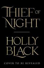 Thief Of Night | Black, Holly | Nieuw | 9781529150032, Boeken, Ophalen of Verzenden, Nieuw, Black, Holly