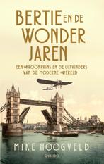 Bertie en de wonderjaren 9789021460659 Mike Hoogveld, Verzenden, Gelezen, Mike Hoogveld