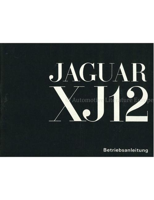 1972 JAGUAR XJ12 INSTRUCTIEBOEKJE DUITS, Auto diversen, Handleidingen en Instructieboekjes