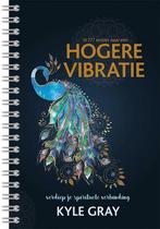 In 111 sessies naar een Hogere Vibratie 9789492412669, Boeken, Verzenden, Gelezen, Kyle Gray