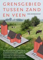 Grensgebied tussen zand en veen 9789087044954, Verzenden, Zo goed als nieuw, Hans Koopmanschap