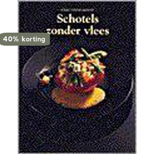 Schotels zonder vlees / Koken zonder grenzen 9789053900444, Boeken, Kookboeken, Zo goed als nieuw, Verzenden