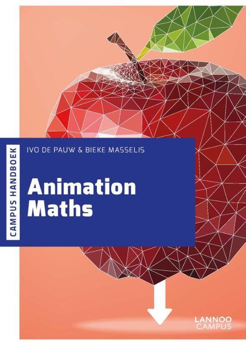 Animation Maths 9789401432047 Ivo de Pauw, Boeken, Wetenschap, Zo goed als nieuw, Verzenden
