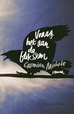 Vraag het aan de bliksem 9789463100144 Carmien Michels, Verzenden, Zo goed als nieuw, Carmien Michels