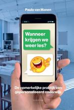 Wanneer krijgen we weer les? 9789463191760 Paula van Manen, Boeken, Verzenden, Zo goed als nieuw, Paula van Manen