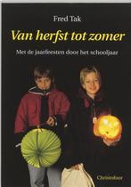 Van herfst tot zomer - Fred Tak - 9789062386819 - Paperback, Verzenden, Nieuw