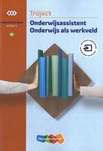 Traject Welzijn PW Onderwijsassistent Onderwij 9789006649888, Boeken, Studieboeken en Cursussen, Verzenden, Zo goed als nieuw