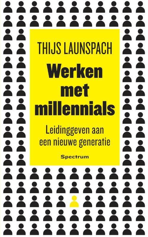 Werken met millennials 9789000368440 Thijs Launspach, Boeken, Psychologie, Zo goed als nieuw, Verzenden