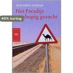 Het paradijs wanhopig gezocht: reizen naar het hart van de, Boeken, Romans, Verzenden, Zo goed als nieuw, Z. Sardar