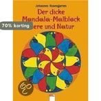 Der dicke Mandala-Malblock Tiere und Natur 9783401083384, Verzenden, Gelezen, Johannes Rosengarten
