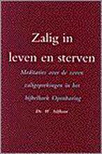 ZALIG IN LEVEN EN STERVEN 9789058291073 W. Silfhout, Verzenden, Gelezen, W. Silfhout