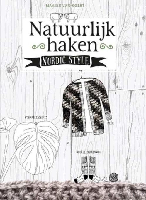 Boek Natuurlijk haken 9789043919678, Boeken, Hobby en Vrije tijd, Zo goed als nieuw, Verzenden