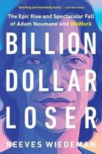 Billion Dollar Loser 9780316461337 Reeves Wiedeman, Verzenden, Gelezen, Reeves Wiedeman