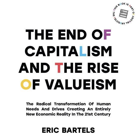 9789083381107 The End Of Capitalism And The Rise Of Valueism, Boeken, Economie, Management en Marketing, Nieuw, Verzenden