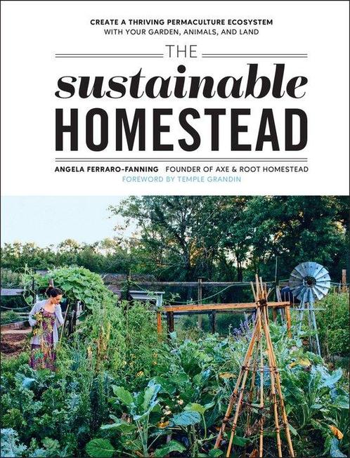 9780760380482 The Sustainable Homestead Angela Ferraro-Fa..., Boeken, Informatica en Computer, Nieuw, Verzenden