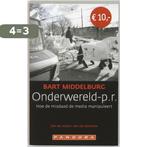 Onderwereld-P.R. / Pandora pockets 9789046700228, Verzenden, Gelezen, Bart Middelburg