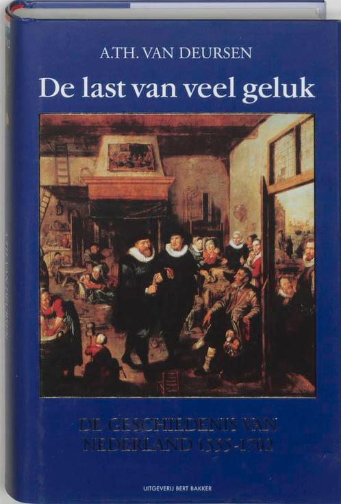 De last van veel geluk / Algemene geschiedenis van Nederland, Boeken, Geschiedenis | Vaderland, Gelezen, Verzenden