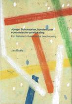 Joseph Schumpeter, honderd jaar economische ontwikkeling -, Boeken, Jan Boels, Gelezen, Verzenden