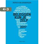 Beleggen kun je zelf / 2017 / Writers United BV, Boeken, Verzenden, Zo goed als nieuw, Patrick Beijersbergen