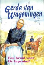 Een bruid voor de Iepenhof / Zomer en Keuning familieromans, Verzenden, Gelezen, Gerda van Wageningen