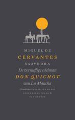 De vernuftige edelman Don Quichot van La Mancha, Boeken, Romans, Verzenden, Zo goed als nieuw, Miguel de Cervantes Saavedra