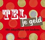 Tel je geld 9789081577410 Annelou van Noort - van Veghel, Verzenden, Gelezen, Annelou van Noort - van Veghel