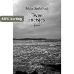 Twee meisjes 9789491144028 Mina Oualdlhadj, Verzenden, Zo goed als nieuw, Mina Oualdlhadj