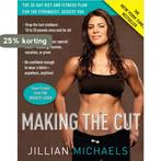 Making the Cut 9780307382511 Jillian Michaels, Verzenden, Gelezen, Jillian Michaels
