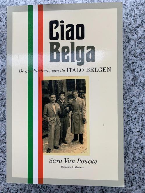 Ciao Belga - Een geschiedenis van de Italo-Belgen, Boeken, Geschiedenis | Wereld, Europa, 20e eeuw of later, Gelezen, Verzenden