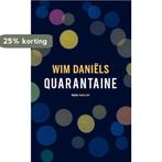 Quarantaine 9789400406773 Wim Daniëls, Boeken, Verzenden, Gelezen, Wim Daniëls