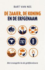 De zaaier, de koning en de erfgenaam 9789043536509, Boeken, Verzenden, Gelezen, Bart van Nes