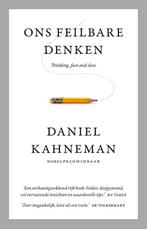 Ons Feilbare Denken | 9789047009009 | Kahneman, Daniel, Boeken, Ophalen of Verzenden, Nieuw, Kahneman, Daniel