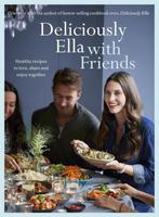 Deliciously Ella with Friends 9781473619517, Boeken, Verzenden, Zo goed als nieuw, Ella Mills (Woodward)
