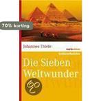Die sieben Weltwunder 9783865399069 Johannes Thiele, Verzenden, Zo goed als nieuw, Johannes Thiele
