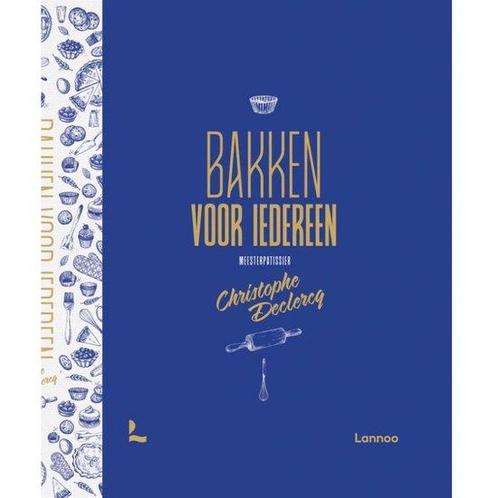 9789401442459 Bakken voor iedereen Christophe Declercq, Boeken, Kookboeken, Nieuw, Verzenden