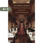 Uit liefde in boeken 9789029565981 Jan Siebelink, Boeken, Literatuur, Verzenden, Zo goed als nieuw, Jan Siebelink